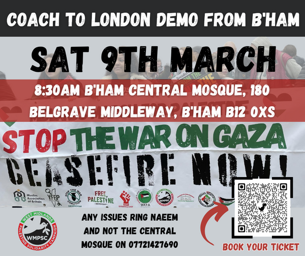 Coach Booking for National Protest 8:30 am Saturday 9th March 2024 from Central Mosque